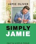 Simply Jamie: Fast & Simple Food [American Measurements] [Book]