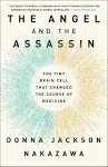 The Angel and the Assassin by Donna Jackson Nakazawa: 9781524799199 | PenguinRandomHouse.com: Books