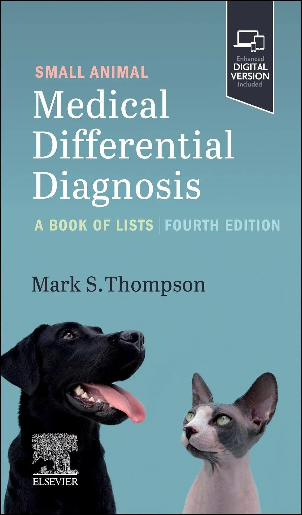 Small Animal Medical Differential Diagnosis: A Book of Lists [Book]