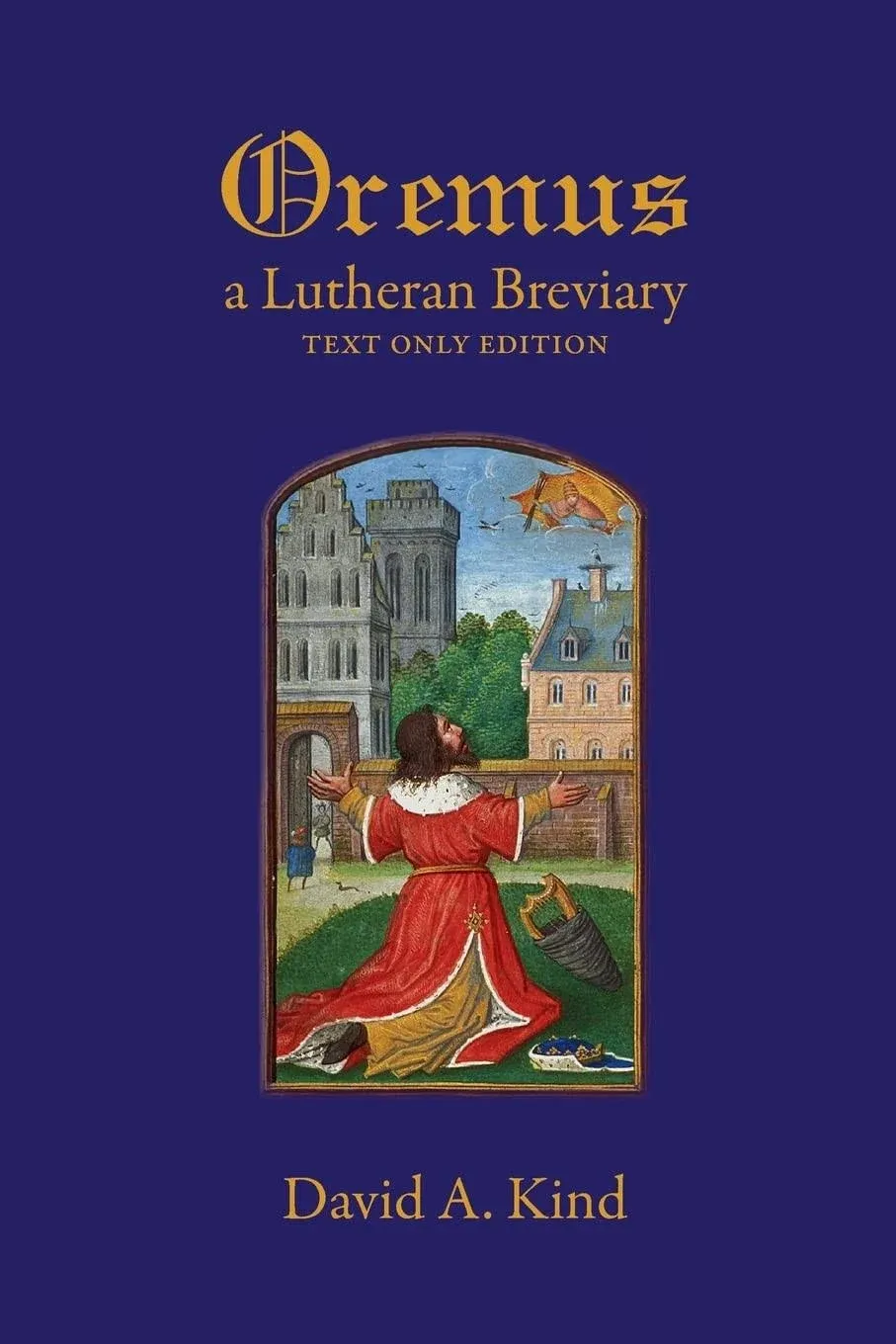 Oremus: A Lutheran Breviary - Text Only Version (Paperback)