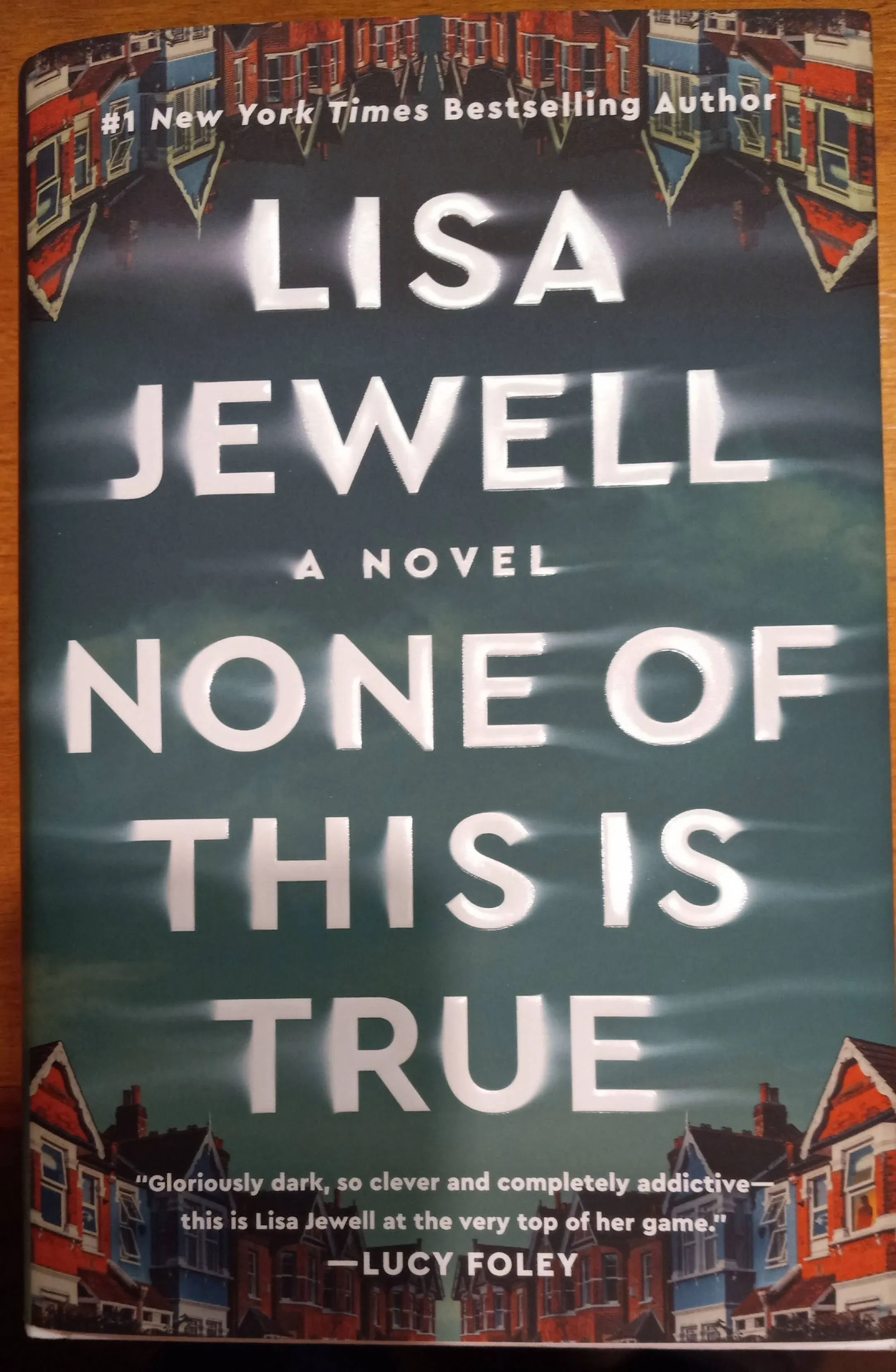 None of This Is True: A Novel