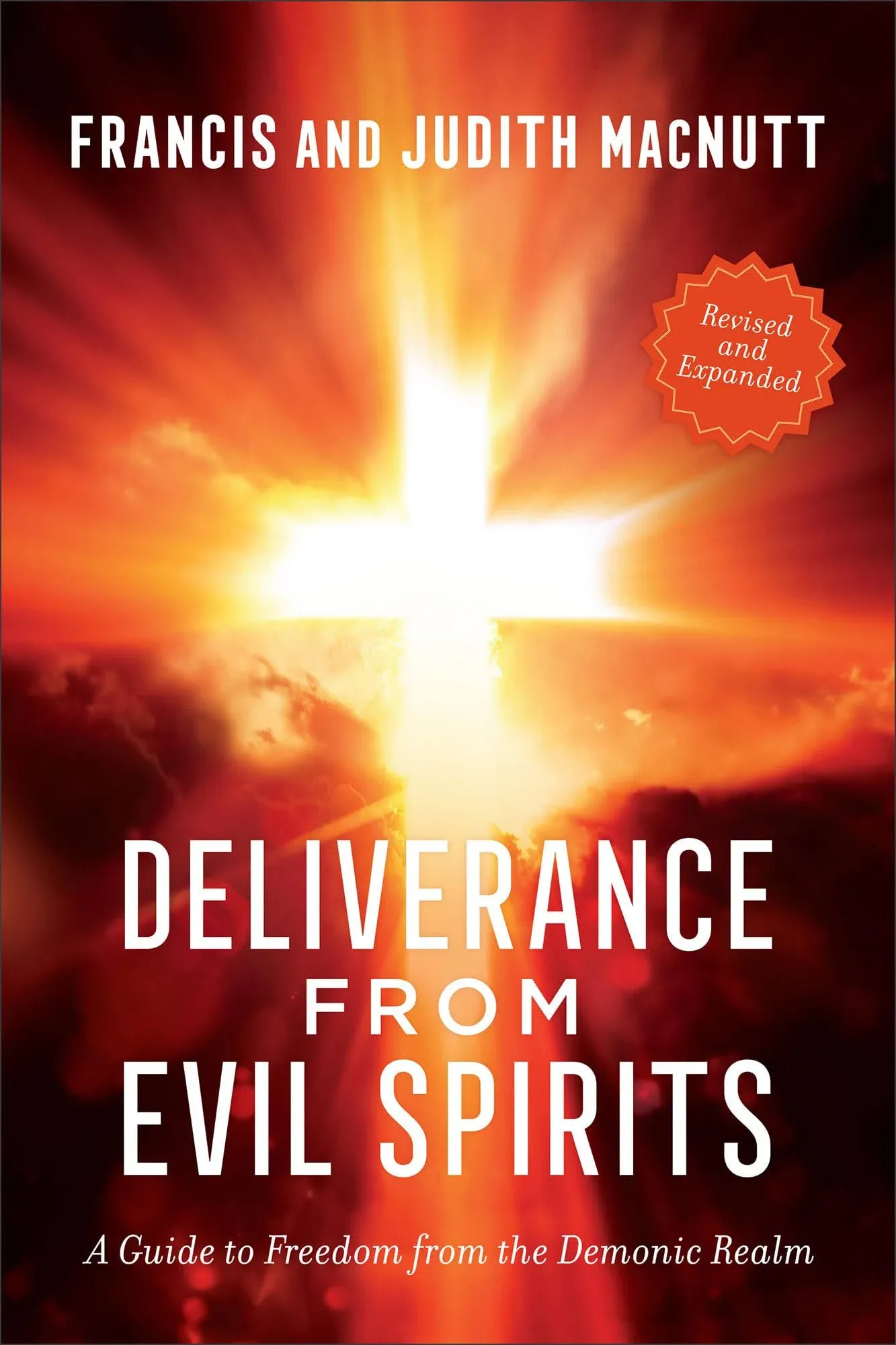 Deliverance from Evil Spirits: A Guide to Freedom from the Demonic Realm by Fran