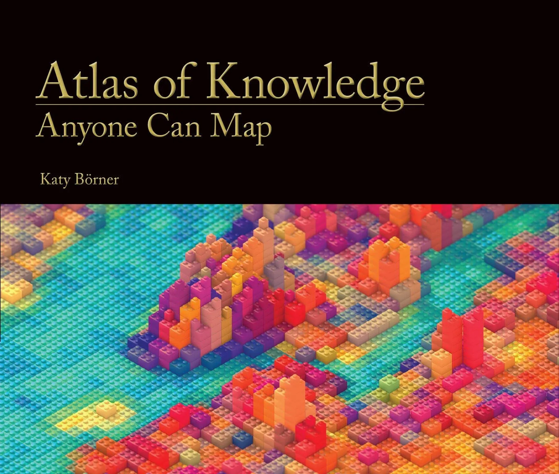 Atlas of Knowledge: Anyone Can Map (The MIT Press)