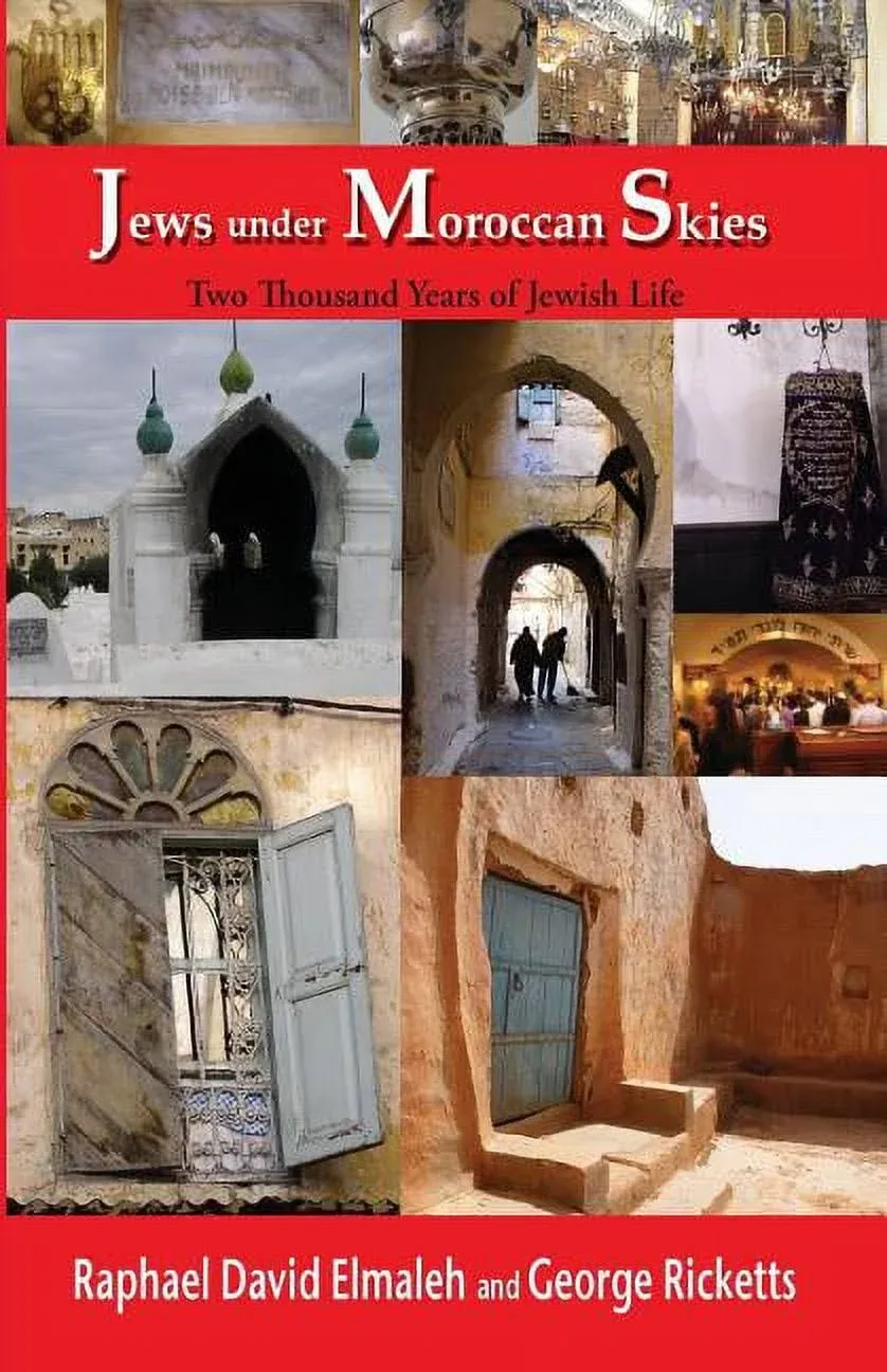 Jews Under Moroccan Skies: Two Thousand Years of Jewish Life by  Rapha'el Elmaleh - Paperback - from Russell Books Ltd (SKU: ING9781935604242)