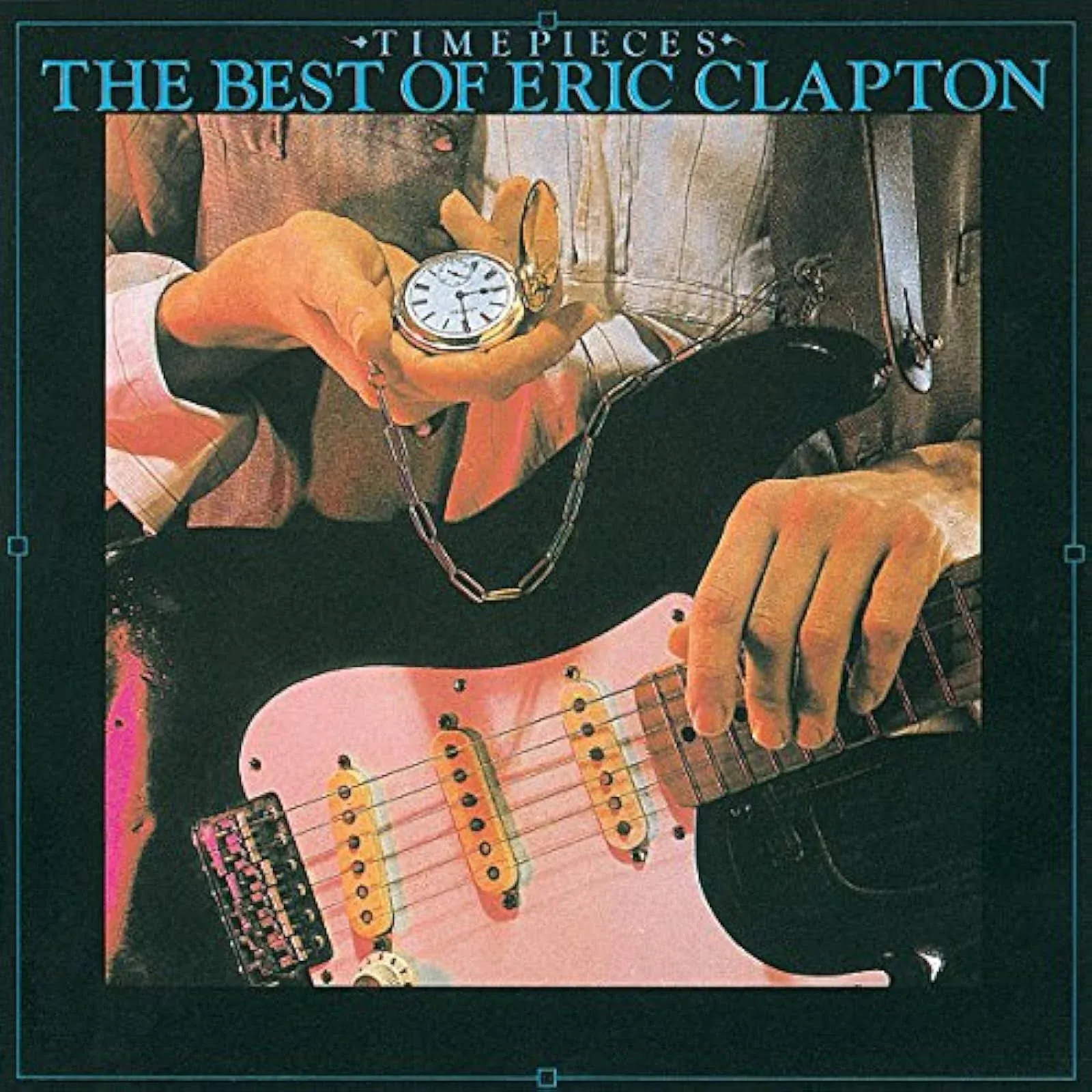 Timepieces: The Best of Eric Clapton