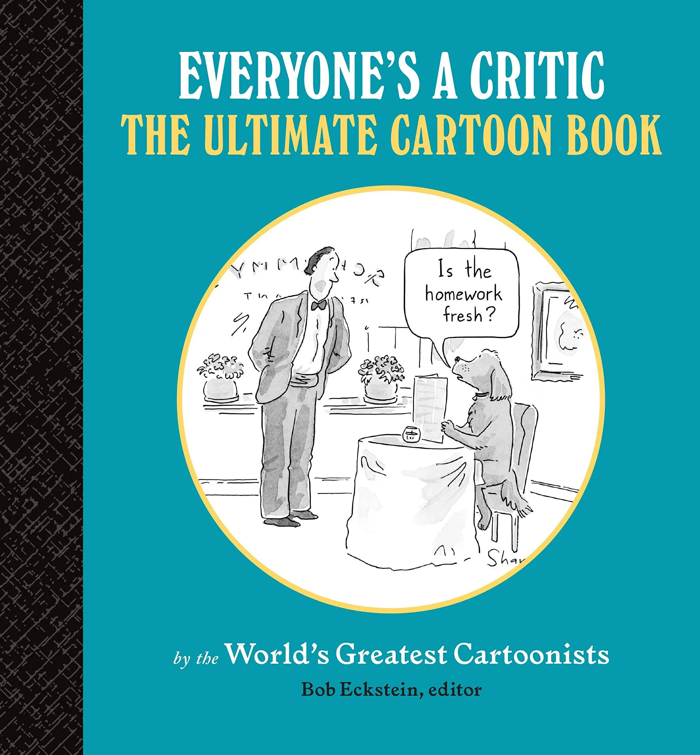 Everyone&#039;s a Critic: The Ultimate Cartoon Book