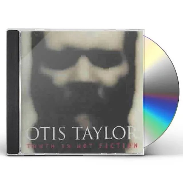 OTIS TAYLOR - TRUTH IS NOT FICTION NEW CD