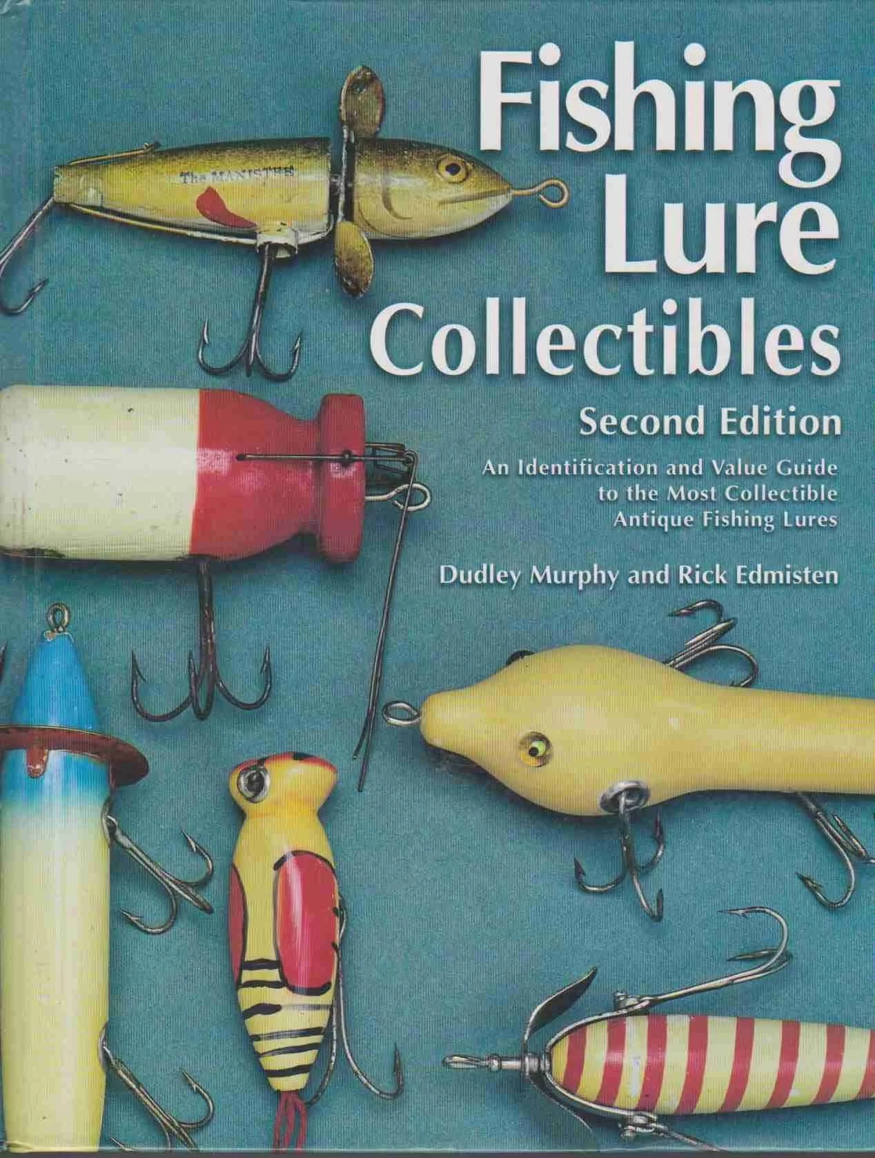 Fishing Lure Collectibles, Vol. 1: An Identification and Value Guide to the Most Collectible Antique Fishing Lures…  by  Rick  Dudley; Edmisten - Hardcover - from Cronus Books, LLC. (SKU: 231118036)