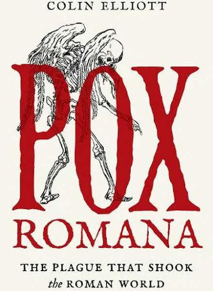 Pox Romana: The Plague That Shook the Roman World