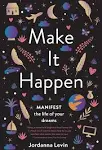 Make It Happen by Jordanna Levin