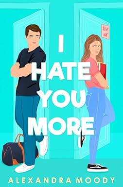 I Hate You More