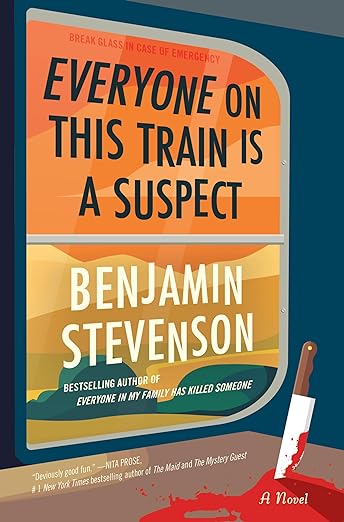 Everyone on This Train Is a Suspect: A Novel (The Ernest Cunningham Mysteries, 2)