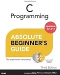 C Programming Absolute Beginner&#39;s Guide