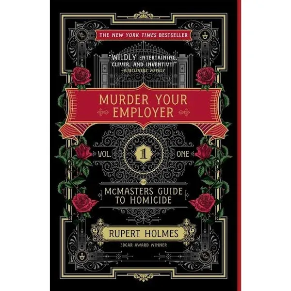 Murder Your Employer: The McMasters Guide to Homicide 