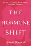 The Hormone Shift: Balance Your Body and Thrive Through Midlife and Menopause [Book]