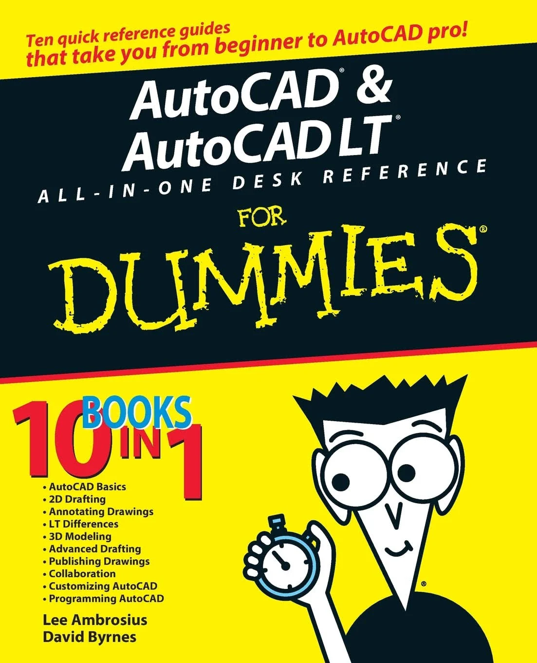 AutoCAD &amp; AutoCAD LT All-in-One Desk Reference For Dummies (For Dummies (Com...