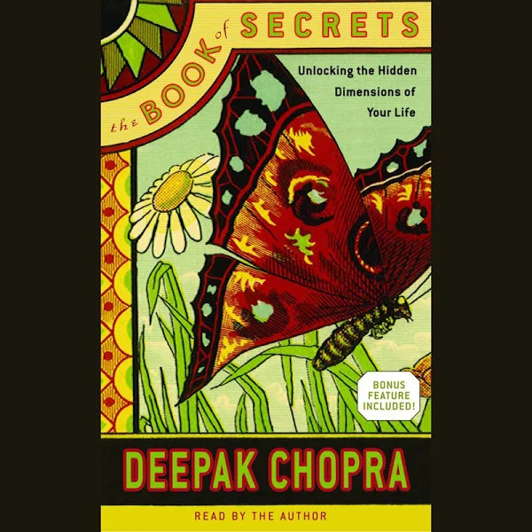 The Book of Secrets: Unlocking the Hidden Dimensions of Your Life [Book]