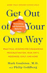 Get Out of Your Own Way: Overcoming Self-Defeating Behavior by Goulston: New