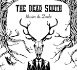 THE DEAD SOUTH ILLUSION &amp; DOUBT NEW CD