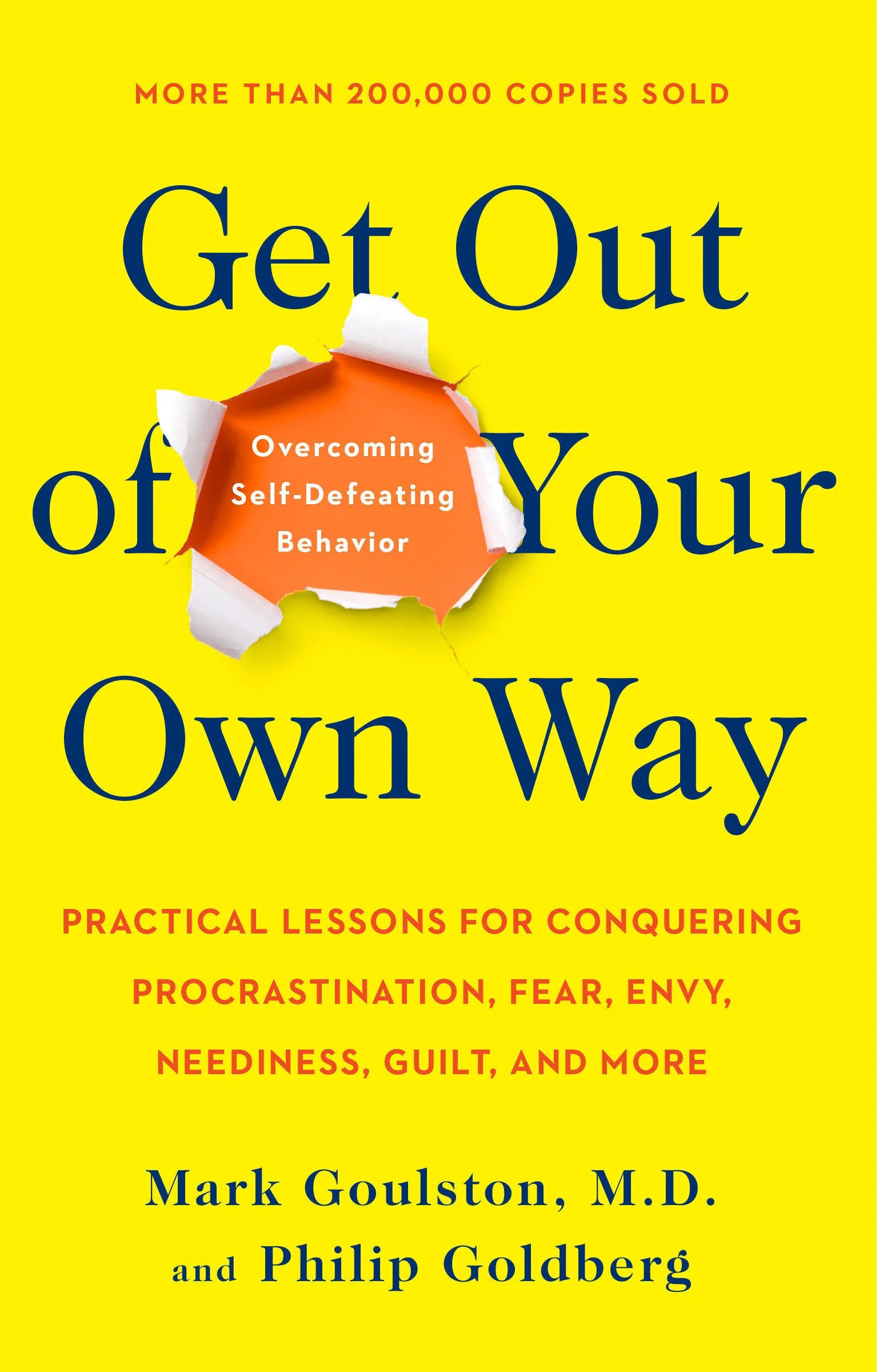 Get Out of Your Own Way: Overcoming Self-Defeating Behavior [Book]