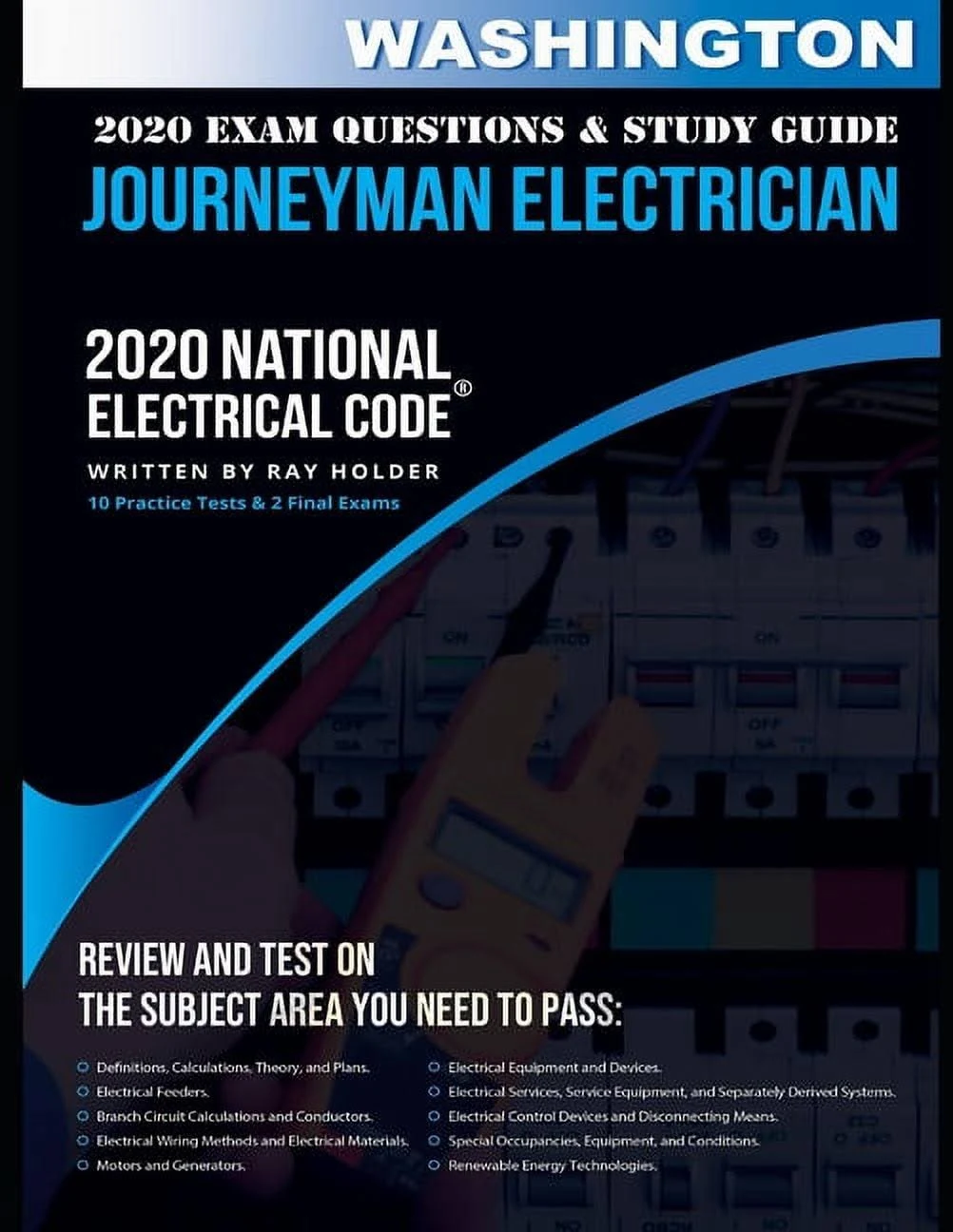 Washington 2020 Journeyman Electrician Exam Questions and Study Guide: 400+ Questions for study on the National Electrical Code (Paperback)