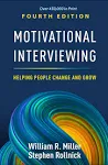 Motivational Interviewing: Helping People Change and Grow eBook