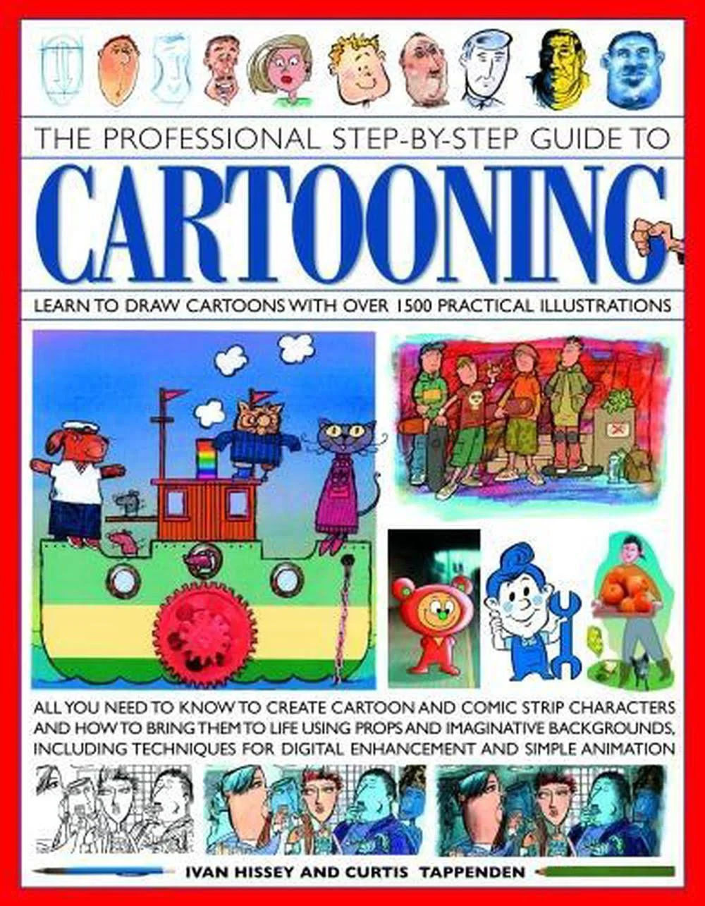 The Professional Step-By-Step Guide to Cartooning: Learn to Draw Cartoons with ...