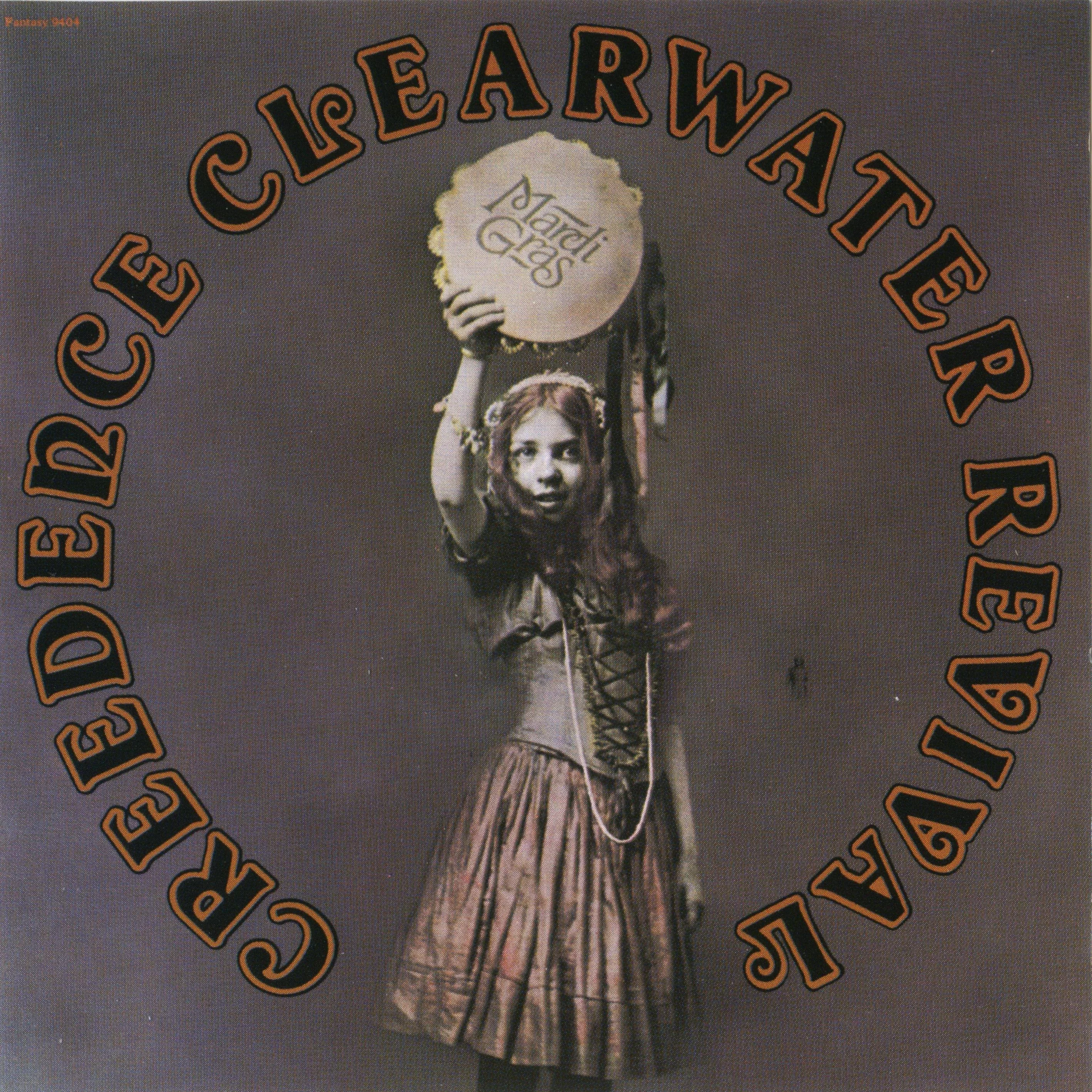 Ccr ( Creedence Clearwater Revival ): Mardi Gras