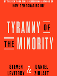 Tyranny of the Minority: Why American Democracy Reached the Breaking Point [Book]