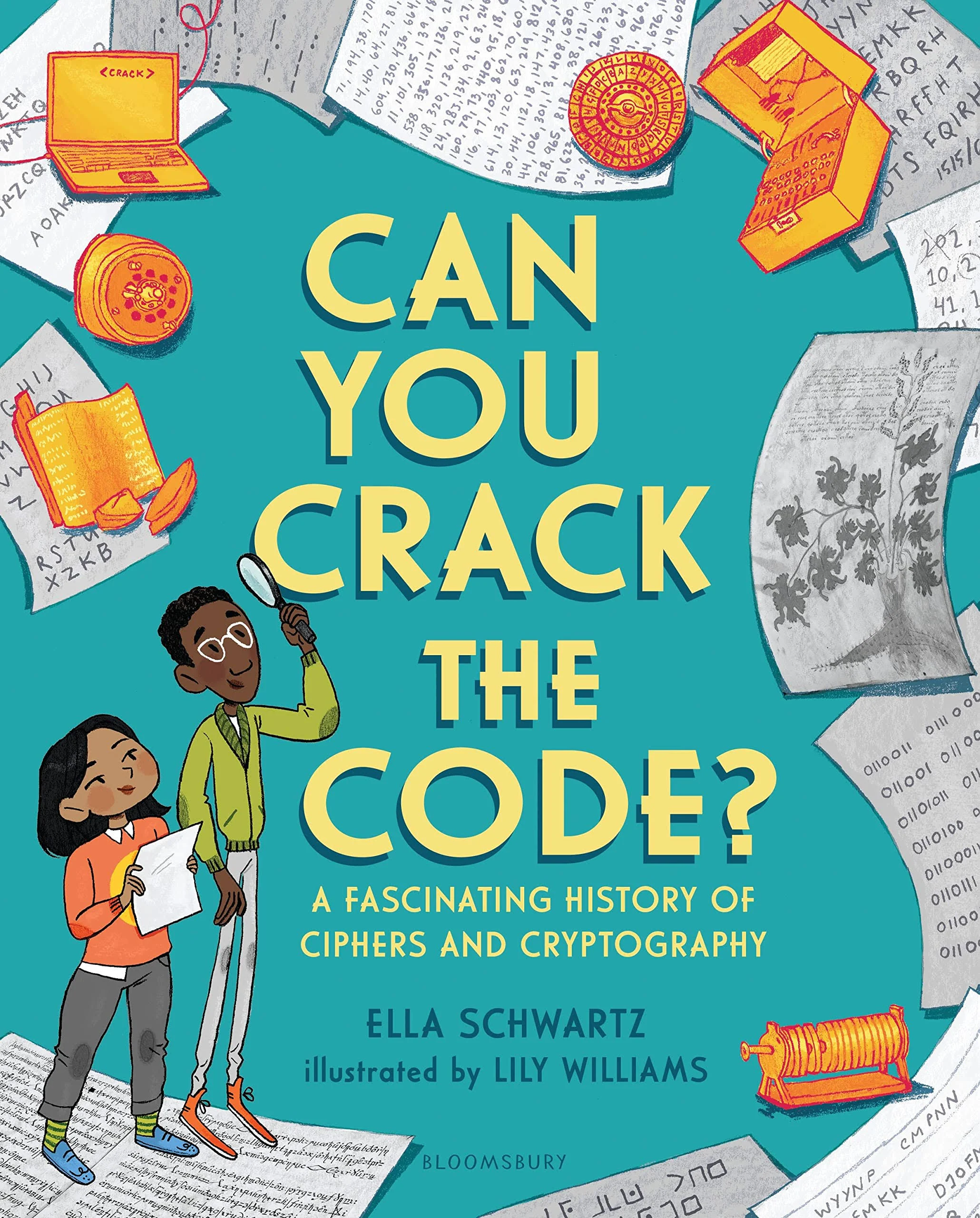 Can You Crack the Code?: A Fascinating History of Ciphers and Cryptography 