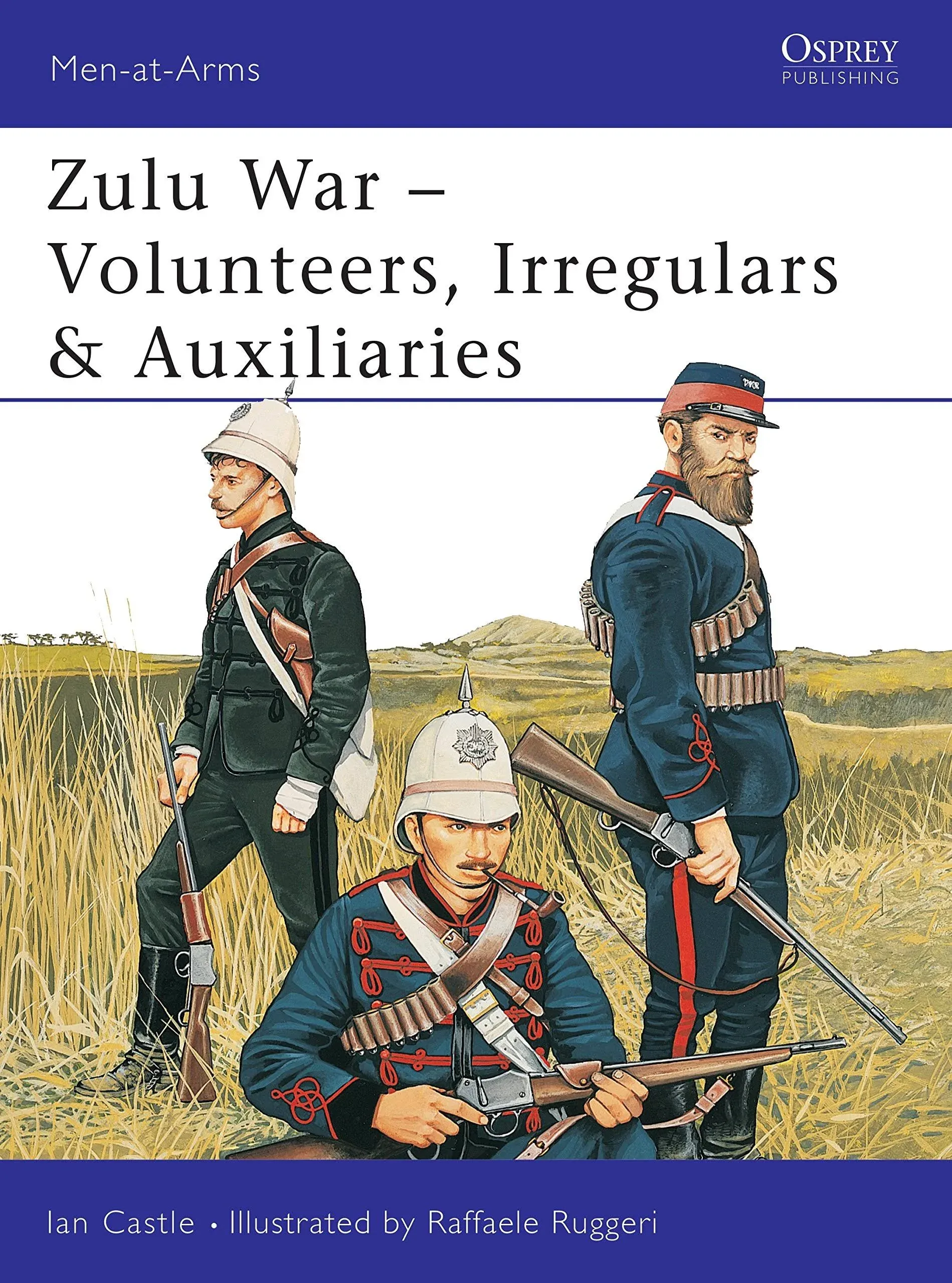 Zulu War - Volunteers, Irregulars & Auxiliaries (Men-at-Arms)