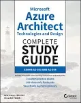 Microsoft Azure Architect Technologies and Design Complete Study Guide: Exams AZ-303 and AZ-304 [Book]