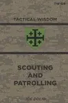 Scouting And Patrolling: TW-04 (Tactical Wisdom)