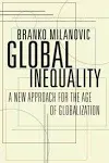 Global Inequality: A New Approach for the Age of Globalization