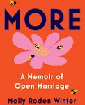 More: A Memoir of Open Marriage