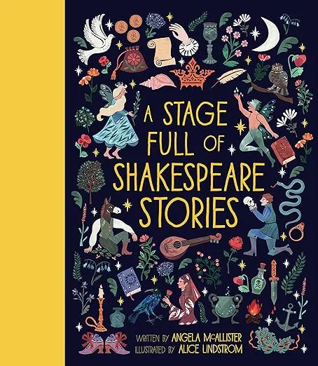 A Stage Full of Shakespeare Stories: 12 Tales from the world's most famous playwright (Volume 3) (World Full of..., 3)