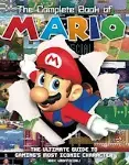 The The Complete Book of Mario: The Ultimate Guide to Gaming's most iconic character Sona Books 9781912918164