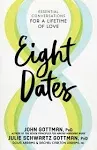 Doug Abrams Rachel Abrams Julie Schwartz Gottman John  Eight Dates (Taschenbuch)