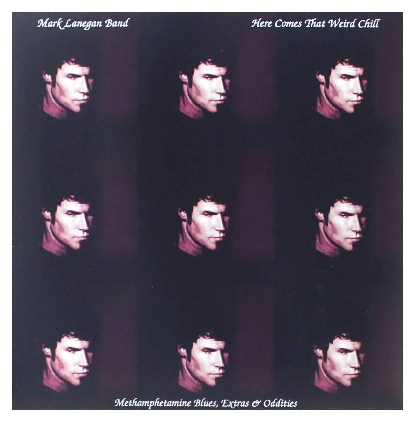 Mark Lanegan Band - Here Comes That Weird Chill (Methamphetamine Blues, Extras & Oddities) Vinyl