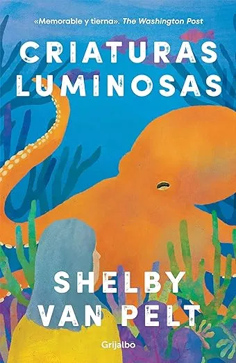 Criaturas luminosas - Language: Spanish