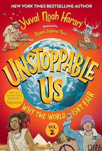 Unstoppable Us, Volume 2: Why the World Isn't Fair