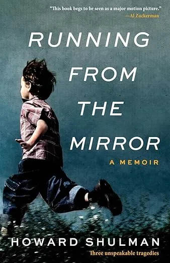 Running from the Mirror: A Memoir