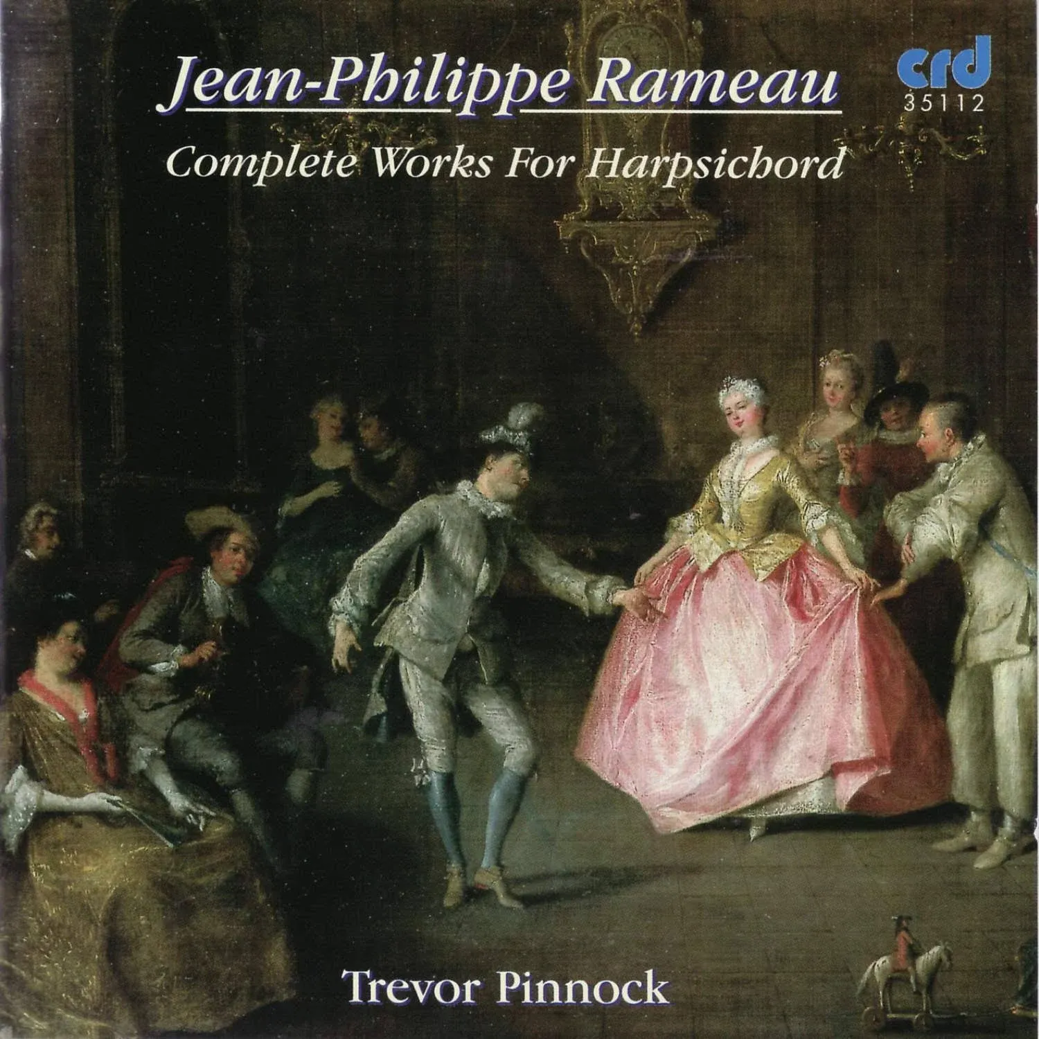 Trevor Pinnock - Complete Works for Harpsichord