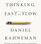 Thinking, Fast and Slow