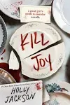 Kill Joy: A Good Girl's Guide to Murder Novella