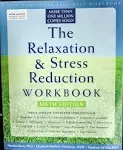 The Relaxation & Stress Reduction Workbook [Book]