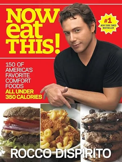Now Eat This!: 150 of America's Favorite Comfort Foods, All Under 350 Calories: A Cookbook
