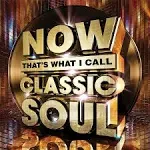 Now That's What I Call Classic Soul / Various