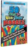 50 Ways to Use Your Noodle: Loads of Land Games with Foam Noodle Toys [Book]