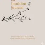 The Intuition Journal By Jo ChunYan